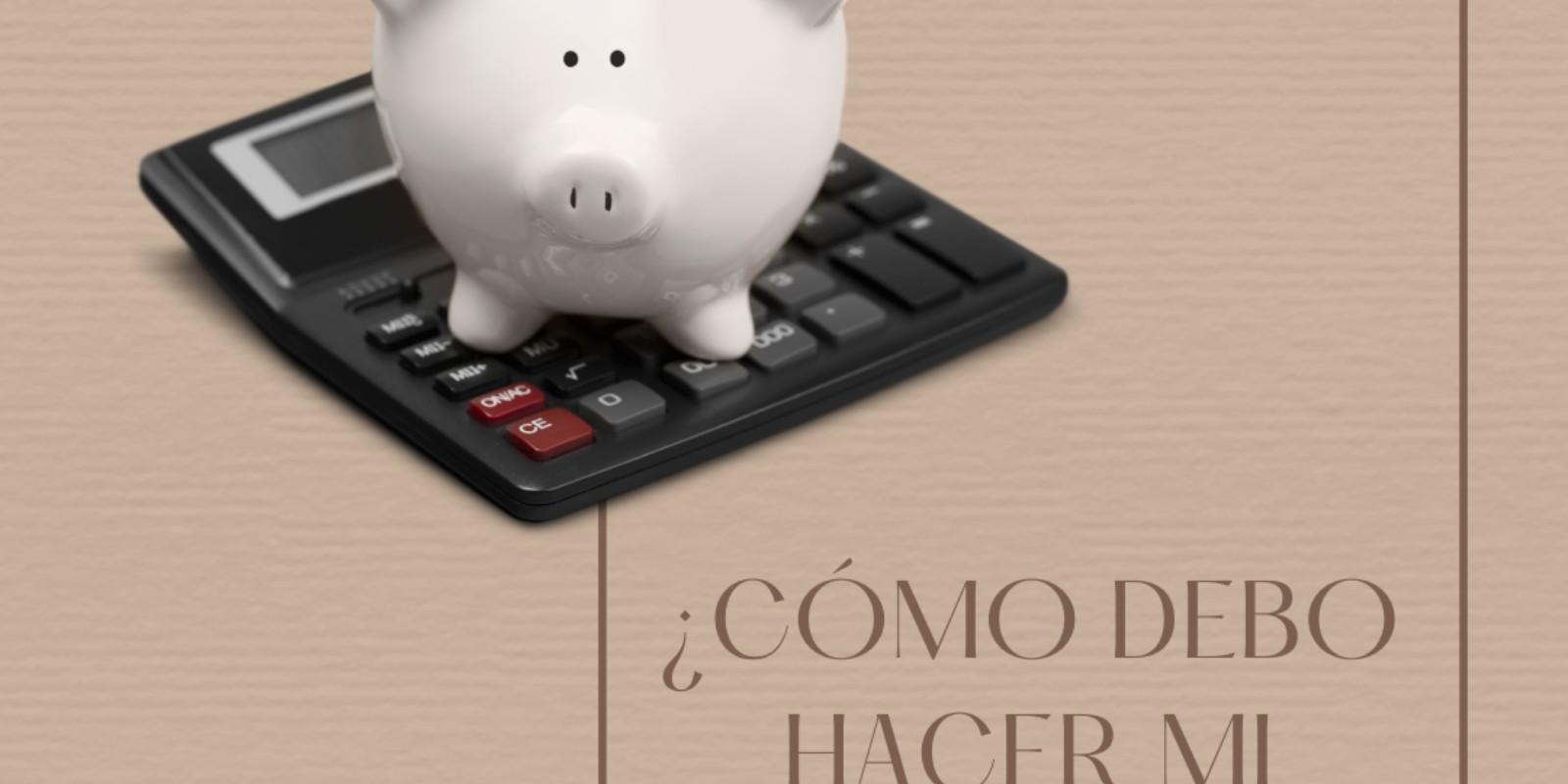 Preparándote para Comprar una Casa: Paso Uno - Hacer un Presupuesto